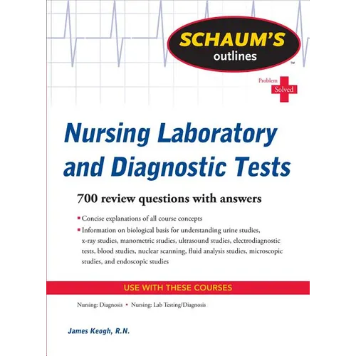 Schaum's Outline of Nursing Laboratory and Diagnostic Tests - Paperback