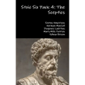 Stoic Six Pack 4: The Sceptics - Hardcover