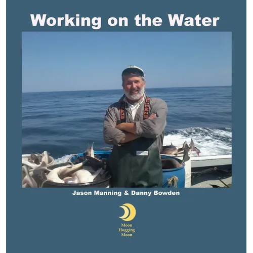 Working on the Water - Hardcover