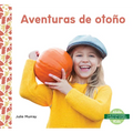 Aventuras de Otono (Fall Adventures) - Library Binding
