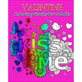 Valentine Coloring Books For Adults: So Beautiful Valentine Designs, Stress Relieving ...For Teens and Adults! - Paperback