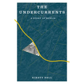 The Undercurrents: A Story of Berlin - Paperback
