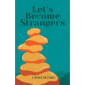 Let's Become Strangers - Paperback