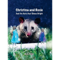 Christina and Rosie: And the Note that Shines Bright - Hardcover