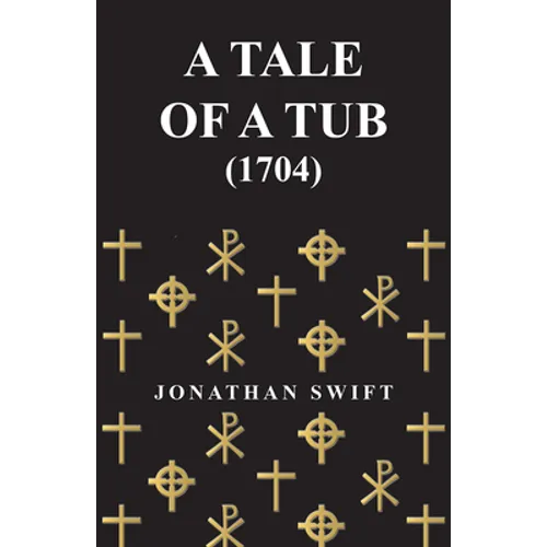 A Tale of a Tub - (1704) - Paperback