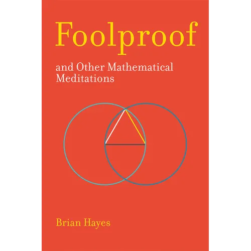 Foolproof, and Other Mathematical Meditations - Paperback