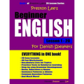 Preston Lee's Beginner English Lesson 1 - 20 For Danish Speakers - Paperback