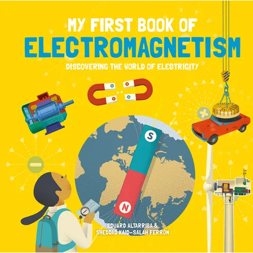 My First Book of Electromagnetism - Hardcover