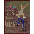 Dos Hermanas Gemelas: Basado en personajes reales, version en espanol - Paperback