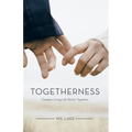 Togetherness: Couples Living Life Better Together - Paperback