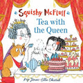 Squishy McFluff: Tea with the Queen - Hardcover