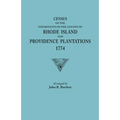 Census of the Inhabitants of the Colony of Rhode Island and Providence Plantations, 1774 - Paperback