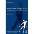 Body Voice Imagination: Imagework Training and the Chekhov Technique - Paperback