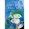 Lovers in Essence: A Kierkegaardian Defense of Romantic Love - Hardcover
