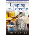 Leaping into Larceny: A Norwegian Forest Cat Café Cozy Mystery - Book 16 - Paperback