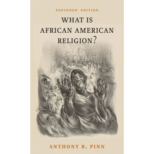 What Is African American Religion?: Expanded Edition - Paperback