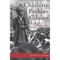 Charlotte Perkins Gilman: A Biography - Paperback
