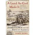 A Land as God Made It: Jamestown and the Birth of America - Paperback