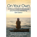 On Your Own: A Widow's Guide to Emotional and Financial Well-Being - Paperback