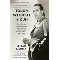 Tough Without a Gun: The Life and Extraordinary Afterlife of Humphrey Bogart - Paperback
