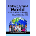 Children Around the World: The Future of Our Earth - Paperback