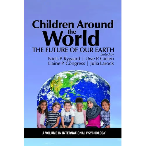 Children Around the World: The Future of Our Earth - Paperback