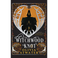 The Witchwood Knot - Hardcover
