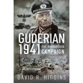 Guderian 1941: The Barbarossa Campaign - Hardcover