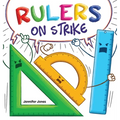 Rulers on Strike: A Funny, Rhyming, Read Aloud Kid's Book About Respect and Responsibility - Hardcover