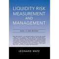 Liquidity Risk Measurement and Management: Base L III And Beyond - Hardcover