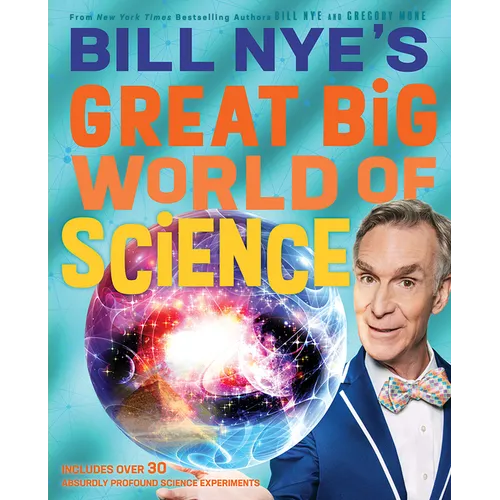 Bill Nye's Great Big World of Science - Hardcover