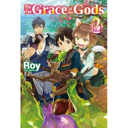 By the Grace of the Gods: Volume 2 (Light Novel) - Paperback