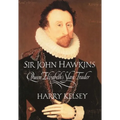 Sir John Hawkins: Queen Elizabeth's Slave Trader - Paperback