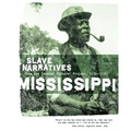 Mississippi Slave Narratives - Paperback