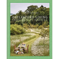 Daylesford Living: Inspired by Nature: Organic Lifestyle in the Cotswolds--Live and Entertain Cotswolds Style, with English Lifestyle Visionary and Or - Hardcover
