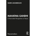 Mahatma Gandhi: A Nonviolent Perspective on Peace - Paperback