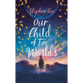 Our Child of Two Worlds - Paperback