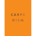 Carpe Diem: Inspirational Quotes and Awesome Affirmations for Seizing the Day - Hardcover