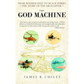 The God Machine: From Boomerangs to Black Hawks: The Story of the Helicopter - Paperback