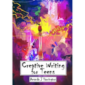 Creative Writing for Teens - Paperback