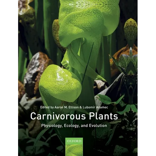 Carnivorous Plants: Physiology, Ecology, and Evolution - Paperback