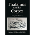 Thalamus And Its Cortex: Notes from a Seminar - Hardcover