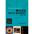 The Studio Recordings of the Miles Davis Quintet, 1965-68 - Paperback