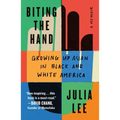 Biting the Hand: Growing Up Asian in Black and White America - Paperback
