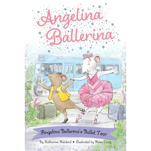 Angelina Ballerina's Ballet Tour - Paperback
