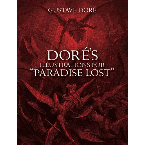Doré's Illustrations for Paradise Lost - Paperback