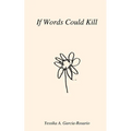 If Words Could Kill - Paperback