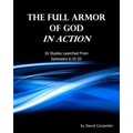 The Full Armor of God In Action - Paperback