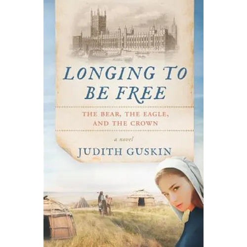 Longing to Be Free: The Bear, the Eagle and the Crown - Paperback