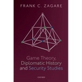 Game Theory, Diplomatic History and Security Studies - Paperback